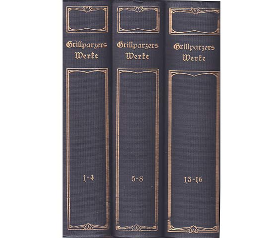 Grillparzers sämtliche Werke in sechzehn Teilen (4 Bände). Herausgegeben Moritz Necker.  3 Titel. 