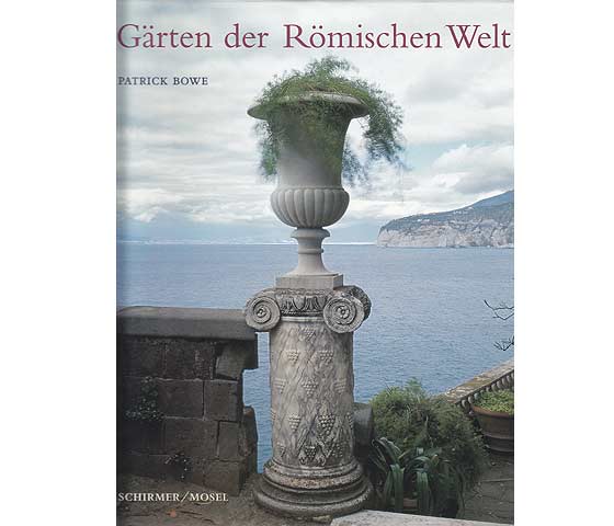 Gärten der römischen Welt. Aus dem Englischen