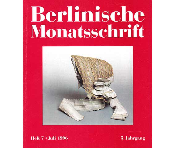Berlinische Monatsschrift. Heft 7/1996
