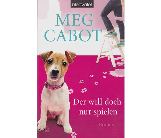 Der will doch nur spielen. Roman. Aus dem Amerikanischen von Claudia Geng. 1. Auflage