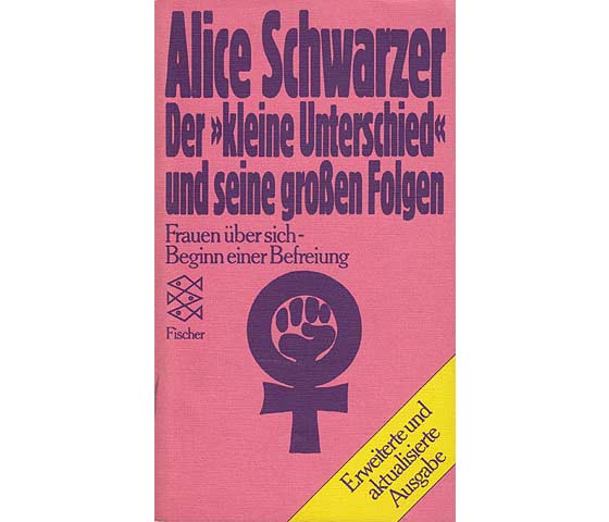 Alice Schwarzer: Der "kleine Unterschied" und seine großen Folgen