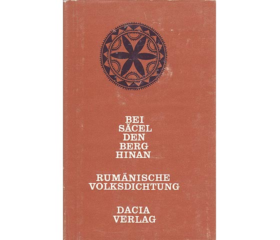 Bei Sacel den Berg hinan. Rumänische Volksdichtug. Umschlag und Illustrationen von Helga Unipan