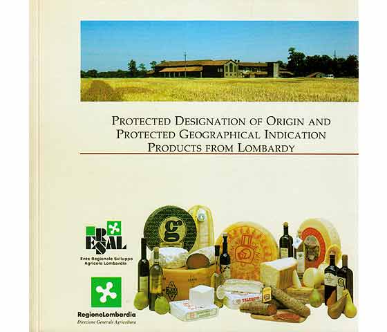 Products from Lombardy. Protected Designation of Origin an protected Geographical Indication. In englischer bzw. italienischer Sprache. 4 Broschüren