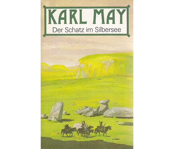 Der Schatz im Silbersee. Mit einem Nachwort von Gerhard Henniger. 2. Auflage
