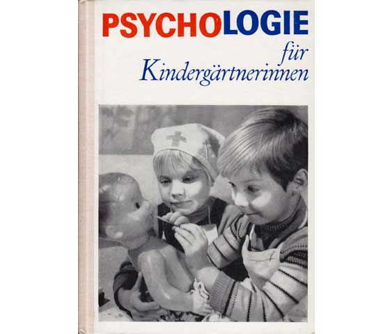 Psychologie für Kindergärtnerinnen. 5. Auflage