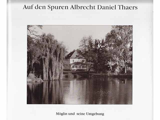 Konvolut „Albrecht Daniel Thaer/Frau von Friedland/Oderbruch“. 5 Titel. 