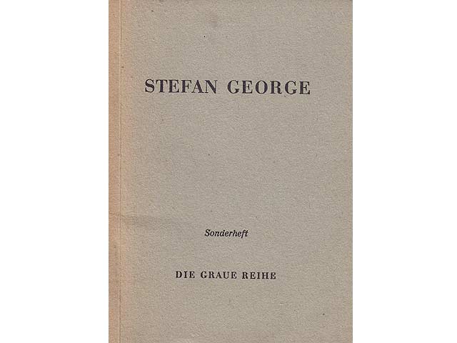 Stefan George. Ein deutscher Künder. Sonderheft. Die Graue Reihe. Sonderdruck für die Kriegsmarine. Titelseite mit Stempel "Hauptbücherei der Mar.-Stat. d. Ostsee, Abt. Soldatenbücherei,  ...