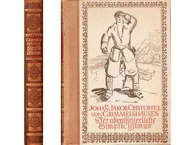 Der abentheuerliche Simplicissimus. Simplizius Simplizissimus. Der Roman des dreißigjährigen Krieges