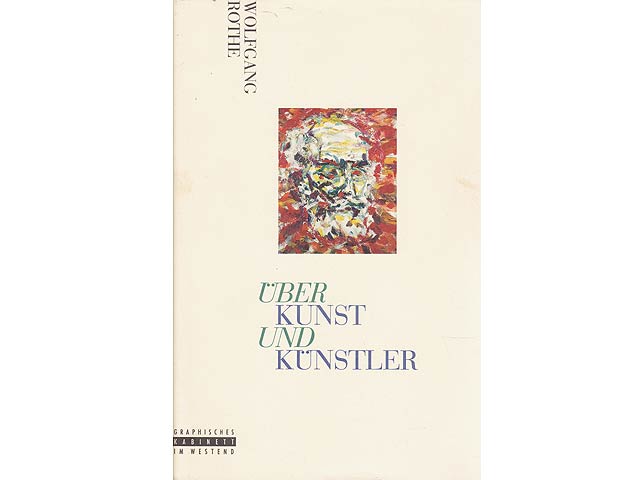 Über Kunst und Künstler. Versuche 1960 bis 1990. Jahresgabe 1992