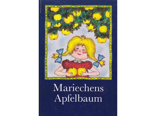 Lilo Hardel: Mariechens Apfelbaum erzählt aus seinem Leben