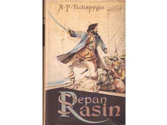 Stepan Rasin. Historischer Roman. Übersetzung aus dem Russischen von Paul Reissert. 1. Auflage