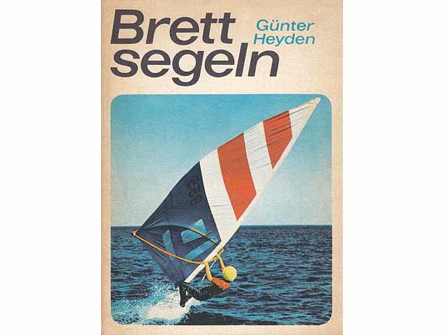 Brettsegeln. 3. Auflage