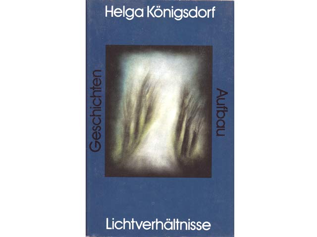 Lichtverhältnisse. Geschichten. 1. Auflage