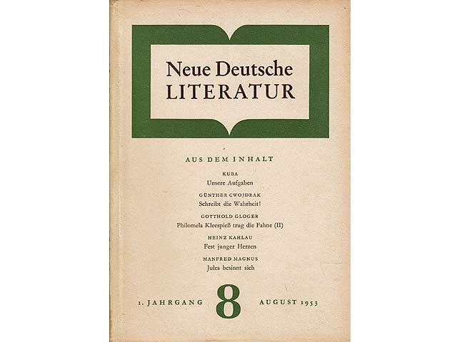 Neue Deutsche Literatur. Hrsg. vom Deutschen Schriftstellerverband. 1. Jahrgang, Heft 8/August 1953