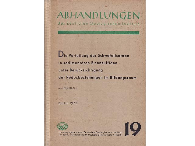 Die Verteilung der Schwefelisotopen in sedimentären Eisensulfiden unter Berücksichtigung der Redoxbeziehungen im Bildungsraum