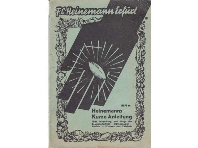 Heinemanns Kurze Anleitung über Behandlung und Pflege der Baumschulartikel - Blütenstauden - Knollen - Pflanzen und Zwiebeln. Heft 46