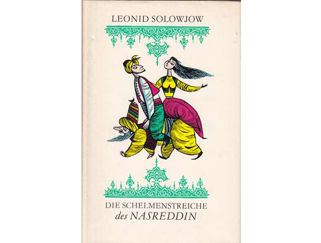 Die Schelmenstreiche des Nasreddin. 6. Auflage. Schutzumschlag und Illustration von Werner Klemke