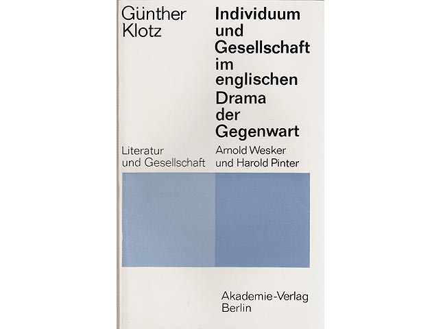 Individuum und Gesellschaft im englischen Drama der Gegenwart