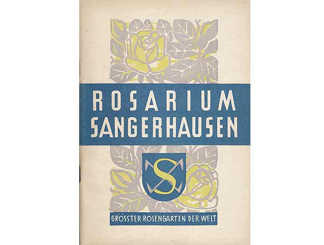 Rosarium Sangerhausen. Grösster Rosengarten der Welt