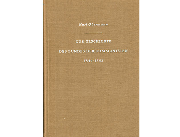 Konvolut "Der Bund der Kommunisten 1849 bis 1852". 2 Titel. 