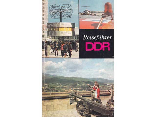 Reiseführer DDR. Reiserouten durch die Deutsche Demokratische Republik. 1. Nachdruck der 1. Auflage