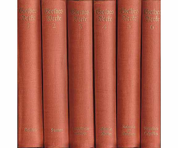 Goethes Werke in sechs Bänden. Band 1-6. Im Auftrag der Goethe-Gesellschaft ausgewählt und herausgegeben von Erich Schmidt