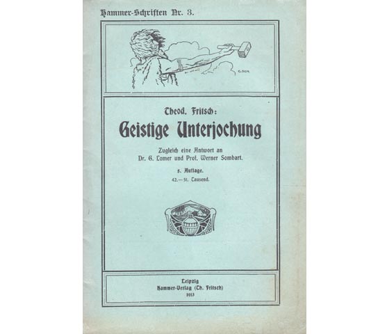 Geistige Unterjochung. Zugleich eine Antwort an Dr. G. Lomer und Werner Sombart. 5. Auflage