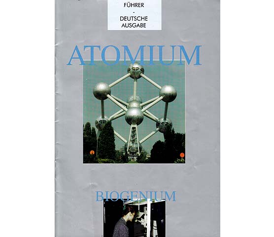 Atomium. Biogenium. Führer. Deutsche Ausgabe