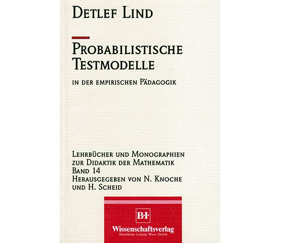 Probabilistische Testmodelle in der empirischen Pädagogik