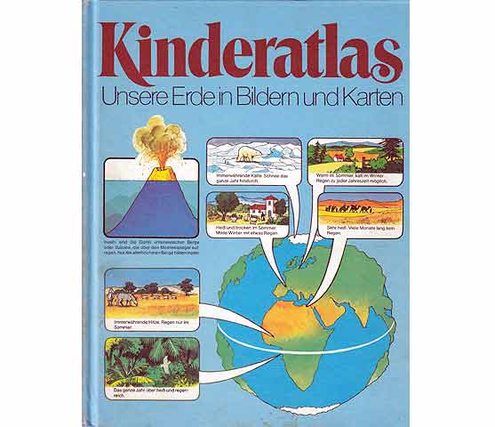 Kinderatlas. Unsere Erde in Bildern und Karten. Aus dem Englischen übersetzt von Günther Biegert und Barbara Blenzinger