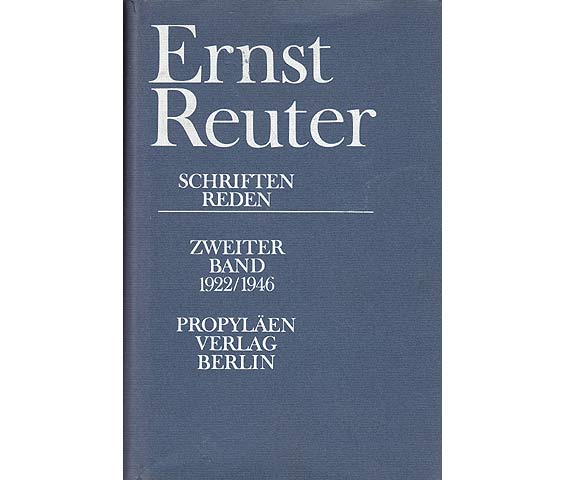 Schriften und Reden. Band 2 (Zweiter Band). 1922 - 1946. Bearbeitet von Hans J. Reichhardt. Mit einem Vorwort von Willy Brandt