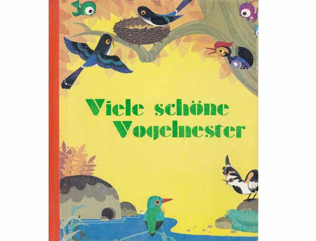 Viele schöne Vogelnester. Illustrationen von Wu Daisheng. 1. Auflage. Erster Nachdruck