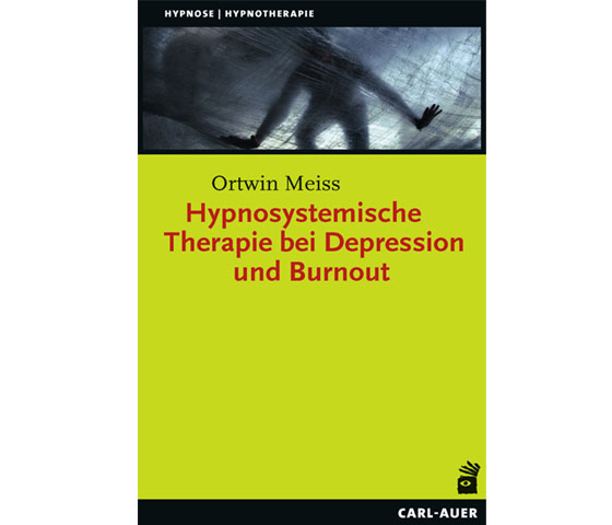 Hypnosystemische Therapie bei Depression und Burnout