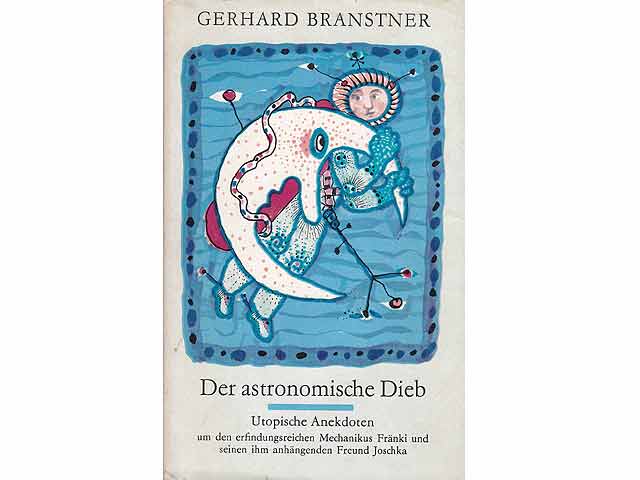 Gerhard Branstner: Der astronomische Dieb