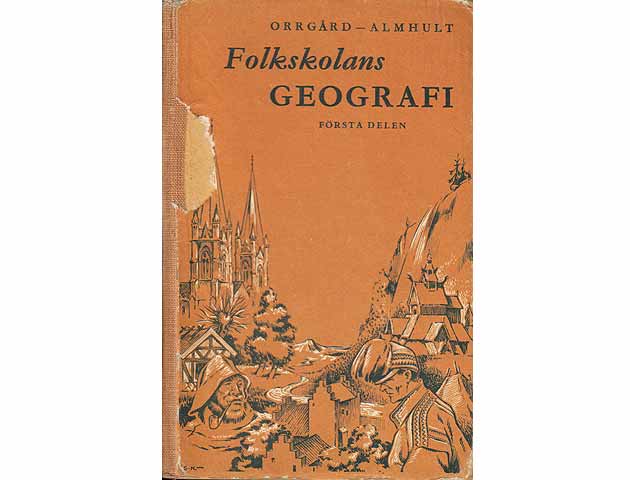 Folkskolans. Geografi. Första Delen: Sverige och övrige Norden (Volksschulen. Geographie. Erster Teil: Schweden sowie der übrige Norden). In schwedischer Sprache