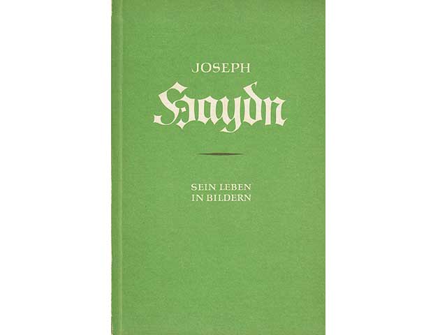 Joseph Haydn. Sein Leben in Bildern