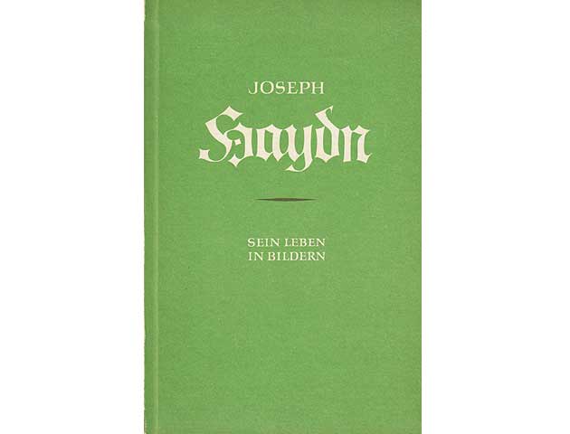 Joseph Haydn. Sein Leben in Bildern