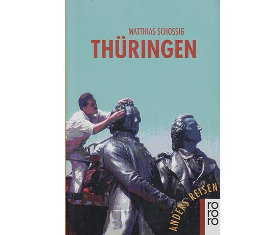 Thüringen. Ein Reisebuch in den Alltag. Anders reisen