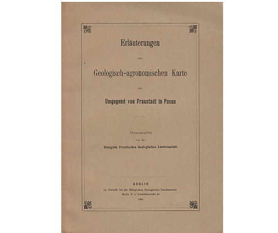 Erläuterungen zur Geologisch-agronomischen Karte der Umgebung von Fraunstadt in Posen