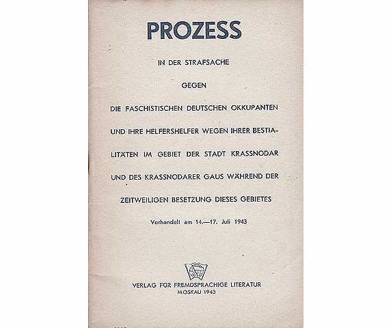 Prozess in der Strafsache gegen die faschistischen deutschen Okkupanten und ihre Helfershelfer wegen ihrer Bestialitäten im Gebiet der Stadt Krassnodar und des Krassnodarer Gaus während  ...