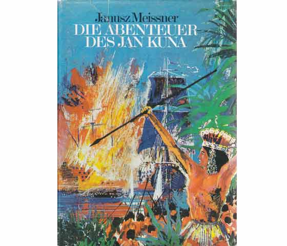 Die Abenteuer des Jan Kuna, genannt Marten. In einem Band. Darin enthalten: Erstes Buch: Die schwarze Flagge. Zweites Buch: Die roten Kreuze. Drittes Buch: Das grüne Tor. Aus dem Polnischen  ...