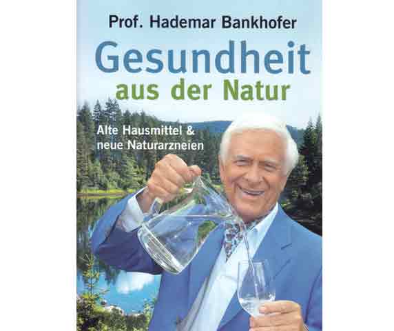 Büchersammlung „Hademar Bankhofer. Naturheilkunde“. 3 Titel. 