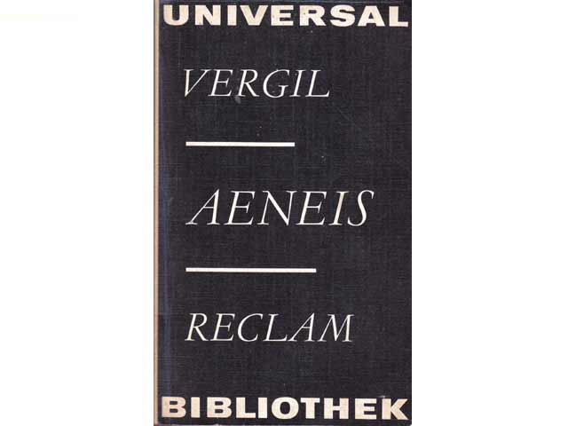 Aeneis. Aus dem Lateinischen. Prosaübersetzung, Essay und Namensverzeichnis von Volker Ebersbach. Reclam-Reihe Belletristik. 1. Auflage