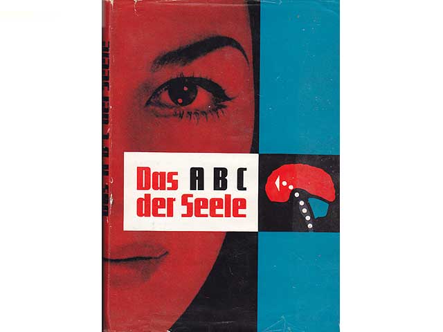 Das A B C der Seele. 1. Auflage