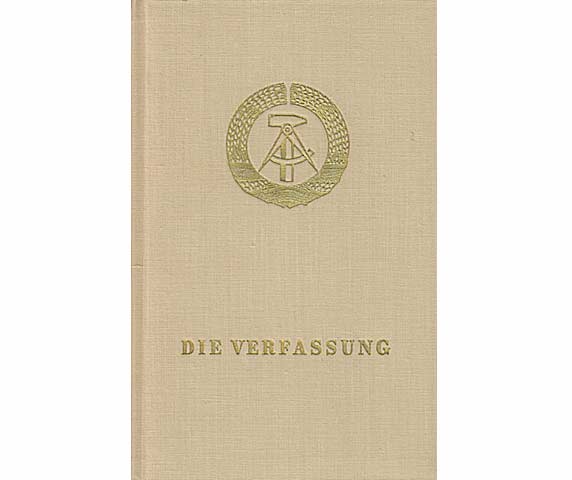 Die Verfassung der Deutschen Demokratischen Republik