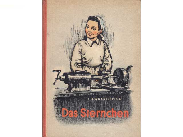 Das Sternchen. Aus dem Russischen übersetzt von Josi von Koskull. 1. Auflage