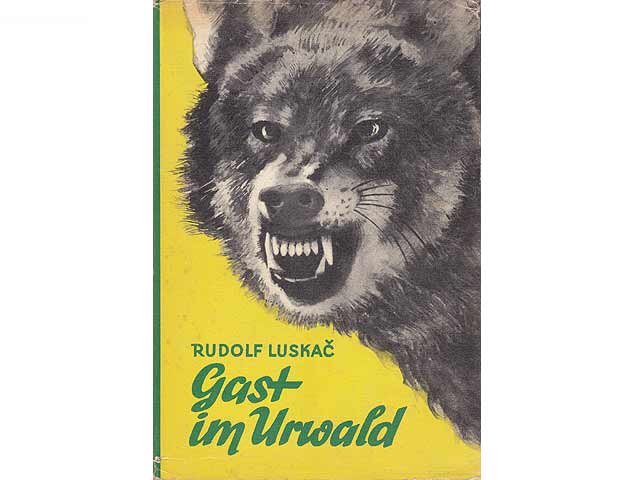 Gast im Urwald. Übersetzt aus dem Tschechischen von Rudolf Pabel