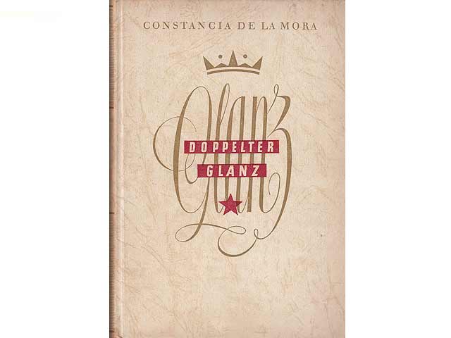 Doppelter Glanz. Die Lebensgeschichte einer spanischen Frau. 1. Auflage