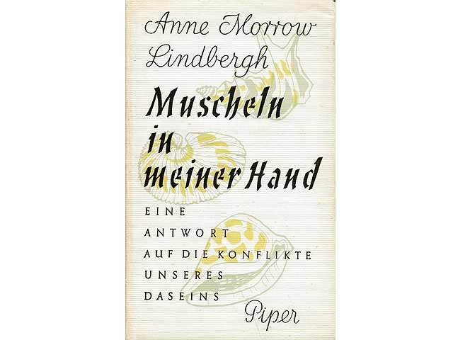 Muscheln in meiner Hand. Eine Antwort auf die Konflikte unseres Daseins