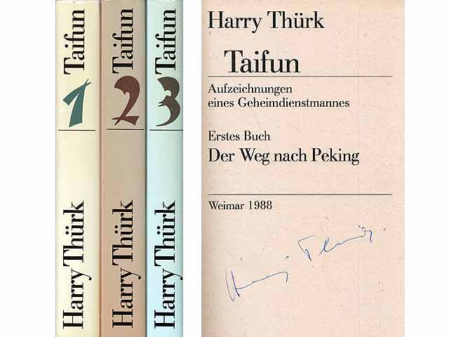 Taifun. Aufzeichnungen eines Geheimdienstmannes. Erstes Buch: Der Weg nach Peking. Zweites Buch: Ping Tjiao Hutung. Drittes Buch: Auge des Sturmes. Buchclubausgabe. 1. Auflage. Das  ...